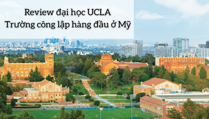 Review đại học UCLA của Mỹ
