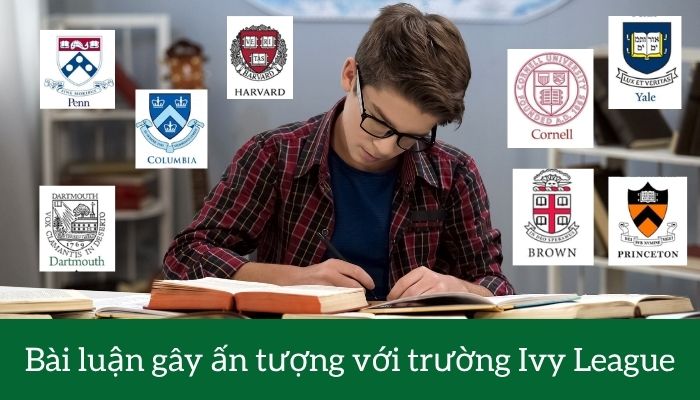 Bài luận gây ấn tượng với trường Ivy League